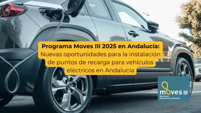 Plan MOVES III Andalucía - Cargadores vehículos eléctricos - Mi Luz Solar